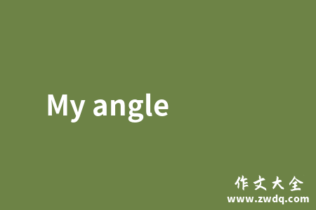 My angle
